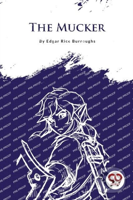Kniha: The Mucker (Edgar Rice Burroughs). , 2023 Kniha: The Mucker (Edgar Rice Burroughs). , 2023