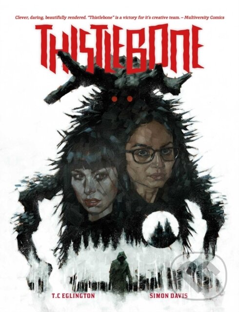 Kniha: Thistlebone (Simon Davis a T.C. Eglington). , 2021 Kniha: Thistlebone (Simon Davis a T.C. Eglington). , 2021