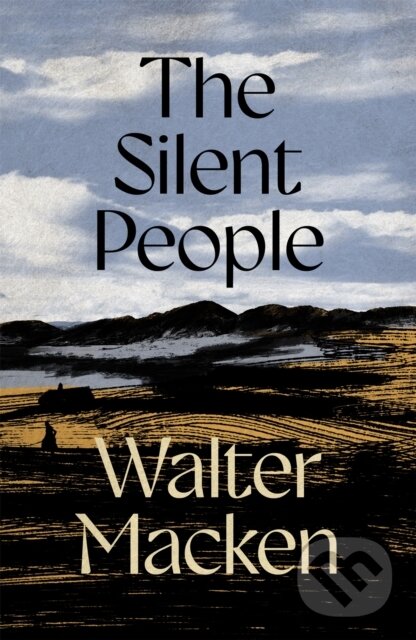Kniha: The Silent People (Walter Macken). Pan Books, 2025 Kniha: The Silent People (Walter Macken). Pan Books, 2025