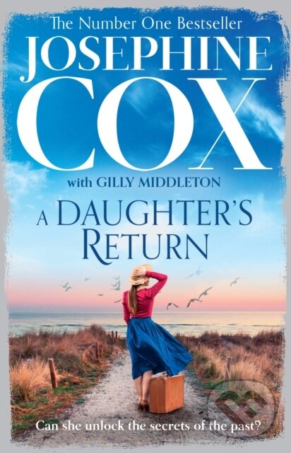 Kniha: A Daughter’s Return (Josephine Cox). HarperCollins, 2021 Kniha: A Daughter’s Return (Josephine Cox). HarperCollins, 2021