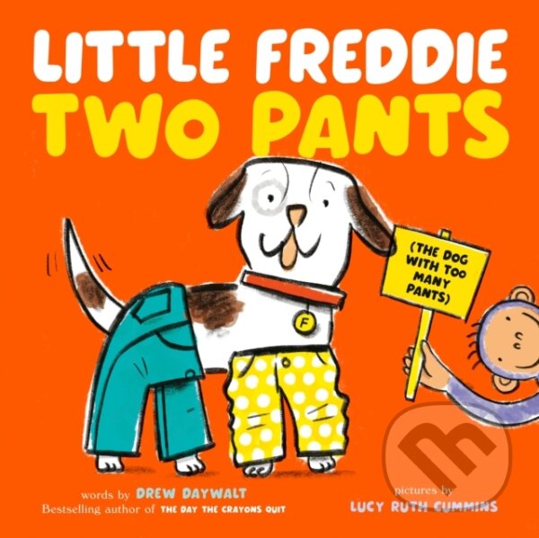 Kniha: Little Freddie Two Pants (Drew Daywalt). Philomel, 2025 Kniha: Little Freddie Two Pants (Drew Daywalt). Philomel, 2025