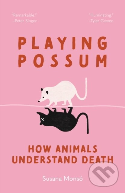 Kniha: Playing Possum (Susana Monso). Princeton University Press, 2024 Kniha: Playing Possum (Susana Monso). Princeton University Press, 2024
