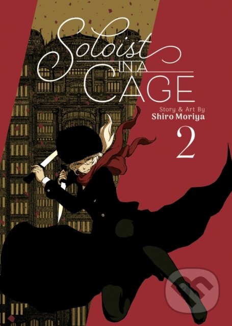 Kniha: Soloist in a Cage Vol. 2 (Moriya Shiro). Ghost Ship, 2023 Kniha: Soloist in a Cage Vol. 2 (Moriya Shiro). Ghost Ship, 2023