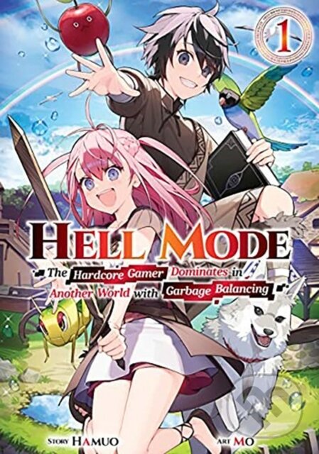 Kniha: Hell Mode, Vol. 1 (Hamuo Hamuo, Taishi Taishi, Seanna Hundt a Mo Mo). J-Novel Club, 2023 Kniha: Hell Mode, Vol. 1 (Hamuo Hamuo, Taishi Taishi, Seanna Hundt a Mo Mo). J-Novel Club, 2023
