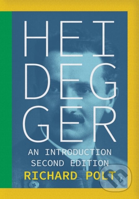 Kniha: Heidegger (Richard Polt). Cornell University, 2025 Kniha: Heidegger (Richard Polt). Cornell University, 2025