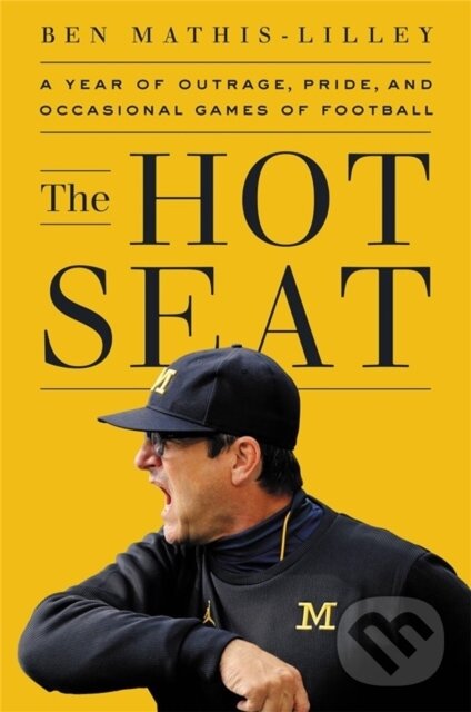 Kniha: The Hot Seat (Ben Mathis-Lilley). Public Affairs, 2022 Kniha: The Hot Seat (Ben Mathis-Lilley). Public Affairs, 2022