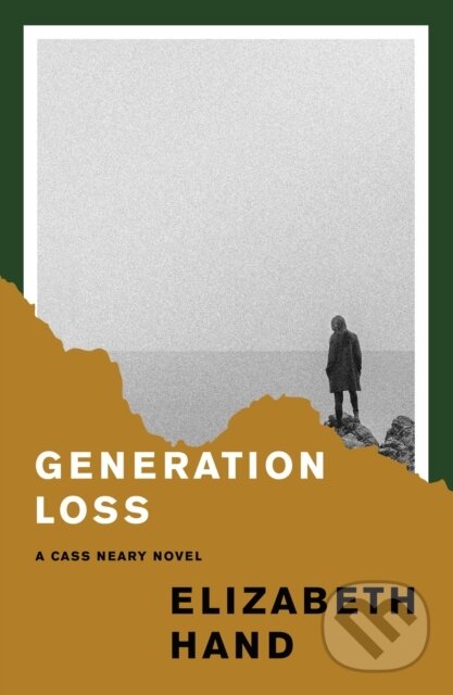 Kniha: Generation Loss (Elizabeth Hand). Influx Press, 2024 Kniha: Generation Loss (Elizabeth Hand). Influx Press, 2024