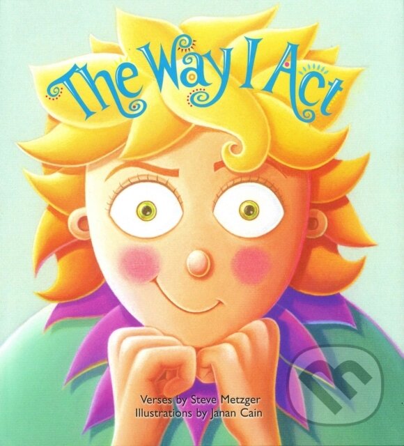 Kniha: The Way I Act (Steve Metzger). Chicago Review, 2021 Kniha: The Way I Act (Steve Metzger). Chicago Review, 2021