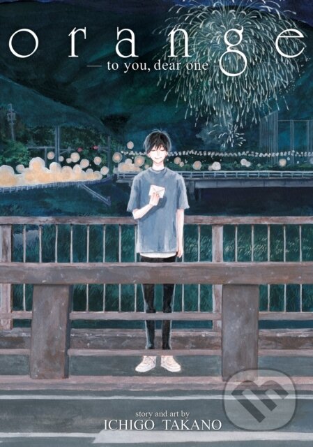 Kniha: orange -to you, dear one- (Takano Ichigo). Seven Seas, 2023 Kniha: orange -to you, dear one- (Takano Ichigo). Seven Seas, 2023