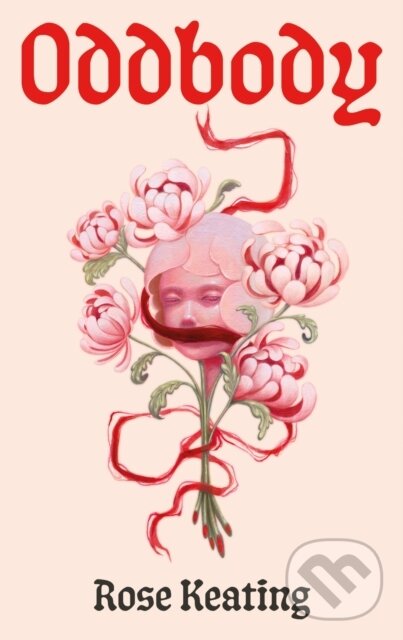 Kniha: Oddbody (Rose Keating). Canongate Books, 2025 Kniha: Oddbody (Rose Keating). Canongate Books, 2025
