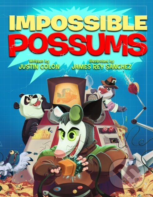 Kniha: Impossible Possums (Justin Colon). Hyperion, 2024 Kniha: Impossible Possums (Justin Colon). Hyperion, 2024
