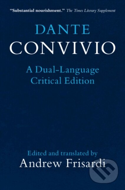 Kniha: Dante: Convivio (Dante Alighieri). Cambridge University Press, 2022 Kniha: Dante: Convivio (Dante Alighieri). Cambridge University Press, 2022