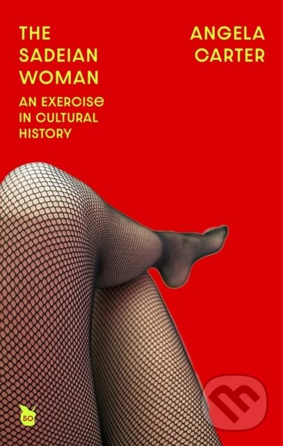 Kniha: The Sadeian Woman (Angela Carter). Virago, 2023 Kniha: The Sadeian Woman (Angela Carter). Virago, 2023