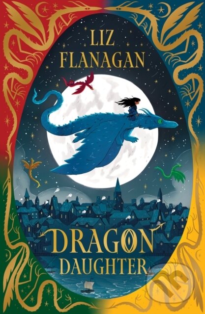 Kniha: Dragon Daughter (Liz Flanagan). , 2023 Kniha: Dragon Daughter (Liz Flanagan). , 2023