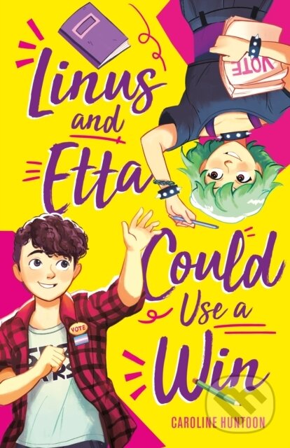 Kniha: Linus and Etta Could Use a Win (Caroline Huntoon). Feiwel and Friends, 2024 Kniha: Linus and Etta Could Use a Win (Caroline Huntoon). Feiwel and Friends, 2024