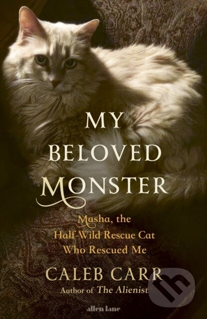 Kniha: My Beloved Monster (Caleb Carr). Allen Lane, 2024 Kniha: My Beloved Monster (Caleb Carr). Allen Lane, 2024