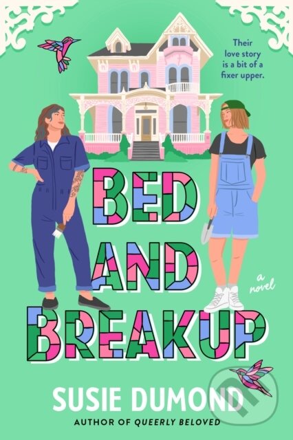 Kniha: Bed and Breakup (Susie Dumond). Random House, 2025 Kniha: Bed and Breakup (Susie Dumond). Random House, 2025