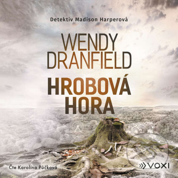 Audiokniha: Hrobová hora (Wendy Dranfield). Voxi, 2025 Audiokniha: Hrobová hora (Wendy Dranfield). Voxi, 2025