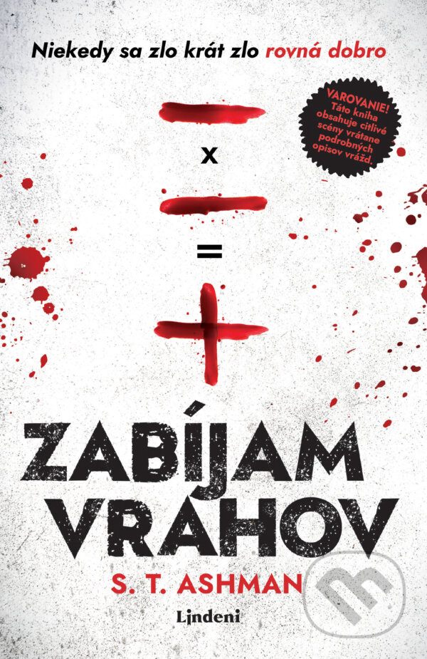 E-kniha: Zabíjam vrahov (S.T. Ashman). Lindeni, 2025 E-kniha: Zabíjam vrahov (S.T. Ashman). Lindeni, 2025