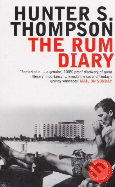 Kniha: The Rum Diary (Hunter S. Thompson). Bloomsbury, 2004 Kniha: The Rum Diary (Hunter S. Thompson). Bloomsbury, 2004