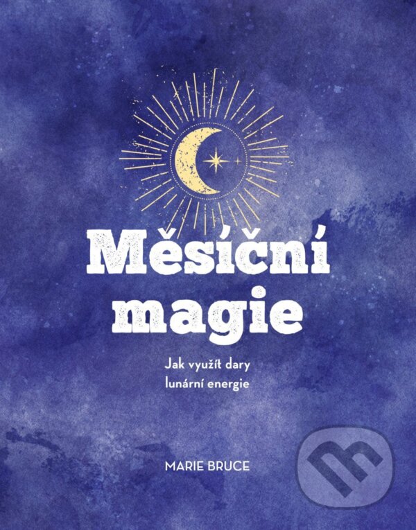 Kniha: Měsíční magie (Marie Bruce). Bookmedia, 2026 Kniha: Měsíční magie (Marie Bruce). Bookmedia, 2026