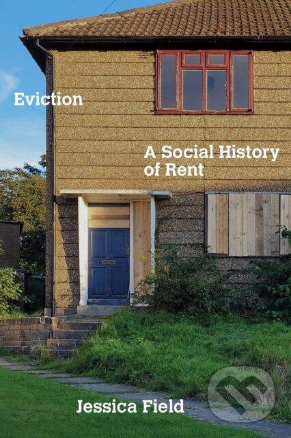 Kniha: Eviction (Jessica Field). Verso, 2025 Kniha: Eviction (Jessica Field). Verso, 2025