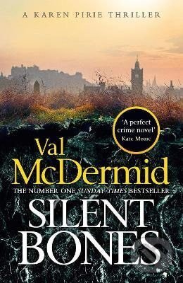 Kniha: Silent Bones (Val McDermidová). Little, Brown Book Group, 2025 Kniha: Silent Bones (Val McDermidová). Little, Brown Book Group, 2025