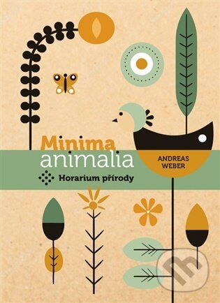 Kniha: Minima animalia (Andreas Weber). Obec širšího společenství českých unitářů, 2025 Kniha: Minima animalia (Andreas Weber). Obec širšího společenství českých unitářů, 2025