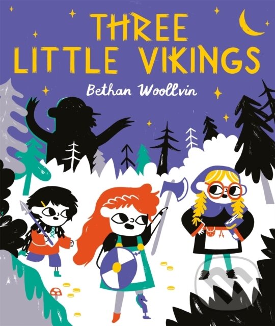 Kniha: Three Little Vikings (Bethan Woollvin). Two Hoots, 2021 Kniha: Three Little Vikings (Bethan Woollvin). Two Hoots, 2021