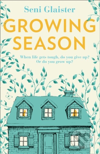 Kniha: Growing Season (Seni Glaister). HQ, 2021 Kniha: Growing Season (Seni Glaister). HQ, 2021