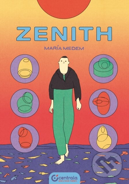 Kniha: Zenith (Maria Medem). Centrala, 2021 Kniha: Zenith (Maria Medem). Centrala, 2021