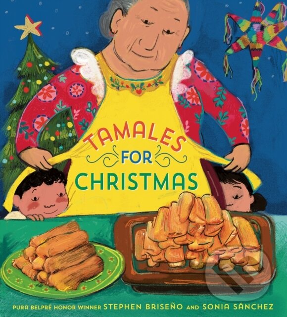 Kniha: Tamales For Christmas (Sonia Sanchez a Stephen Briseno). Random House, 2024 Kniha: Tamales For Christmas (Sonia Sanchez a Stephen Briseno). Random House, 2024