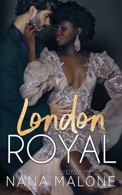 Kniha: London Royal (Nana Malone). , 2021 Kniha: London Royal (Nana Malone). , 2021