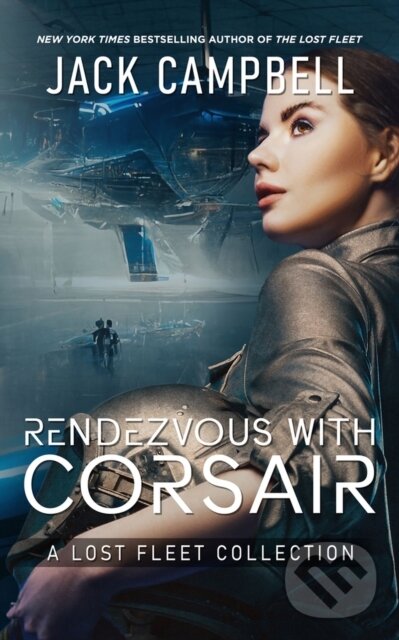 Kniha: Rendezvous with Corsair (Jack Campbell). , 2024 Kniha: Rendezvous with Corsair (Jack Campbell). , 2024