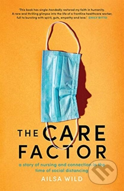 Kniha: The Care Factor (Ailsa Wild). Hardie Grant, 2021 Kniha: The Care Factor (Ailsa Wild). Hardie Grant, 2021