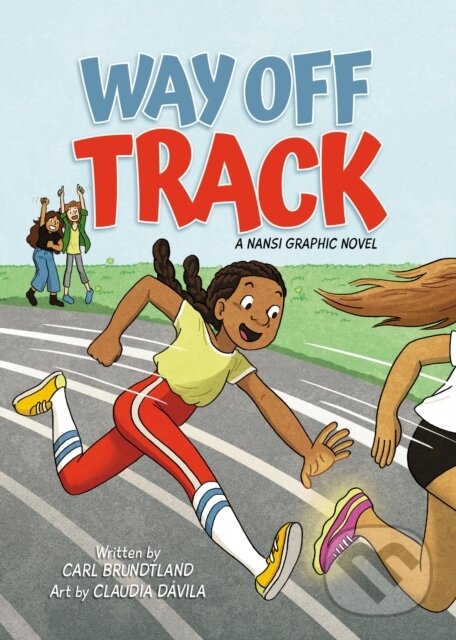 Kniha: Way Off Track (Carl Brundtland). Kids Can, 2025 Kniha: Way Off Track (Carl Brundtland). Kids Can, 2025