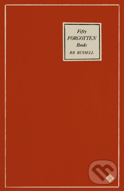 Kniha: Fifty Forgotten Books (RB Russell). And Other Stories, 2022 Kniha: Fifty Forgotten Books (RB Russell). And Other Stories, 2022