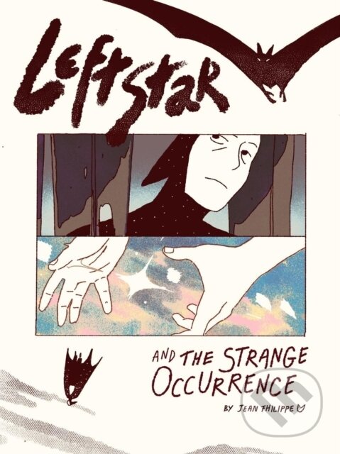 Kniha: Leftstar and the Strange Occurrence (Jean Fhilippe). , 2023 Kniha: Leftstar and the Strange Occurrence (Jean Fhilippe). , 2023