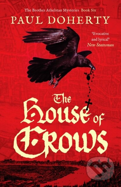 Kniha: The House of Crows (Paul Doherty). Canelo, 2022 Kniha: The House of Crows (Paul Doherty). Canelo, 2022