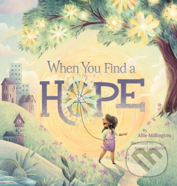 Kniha: When You Find a Hope (Allie Millington). Center Street, 2025 Kniha: When You Find a Hope (Allie Millington). Center Street, 2025