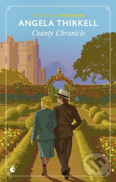 Kniha: County Chronicle (Angela Thirkell). Virago, 2025 Kniha: County Chronicle (Angela Thirkell). Virago, 2025