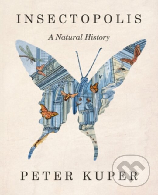 Kniha: Insectopolis (Peter Kuper). WW Norton & Co, 2025 Kniha: Insectopolis (Peter Kuper). WW Norton & Co, 2025
