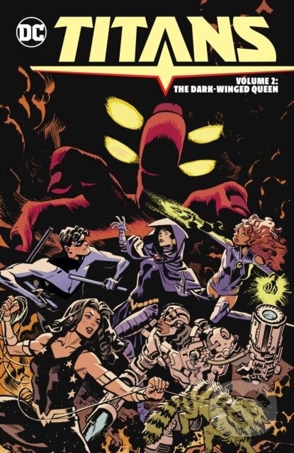 Kniha: Titans Vol. 2: The Dark-Winged Queen (Lucas Meyer a Tom Taylor). DC Comics, 2025 Kniha: Titans Vol. 2: The Dark-Winged Queen (Lucas Meyer a Tom Taylor). DC Comics, 2025