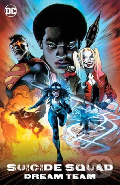 Kniha: Suicide Squad: Dream Team (Eddy Barrows a Nicole Maines). DC Comics, 2024 Kniha: Suicide Squad: Dream Team (Eddy Barrows a Nicole Maines). DC Comics, 2024