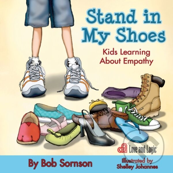 Kniha: Stand in My Shoes (Bob a Ph.D. Sornson). BookBaby, 2021 Kniha: Stand in My Shoes (Bob a Ph.D. Sornson). BookBaby, 2021