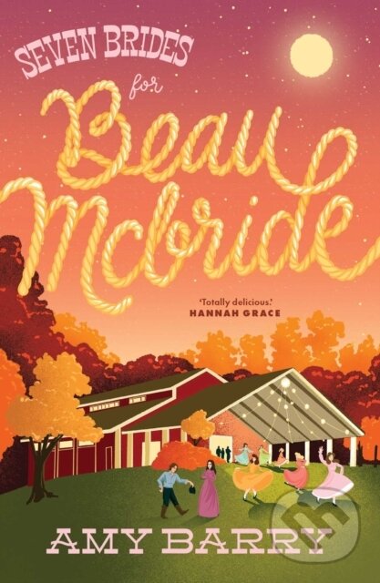 Kniha: Seven Brides for Beau McBride (Amy Barry). Simon & Schuster Australia, 2025 Kniha: Seven Brides for Beau McBride (Amy Barry). Simon & Schuster Australia, 2025