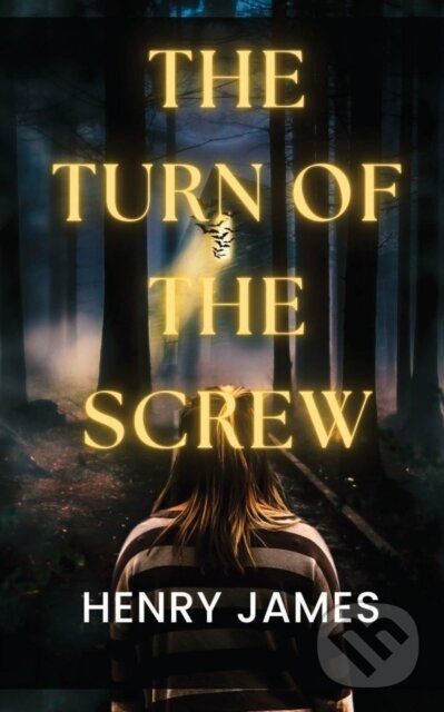 Kniha: The Turn Of The Screw (Henry James). , 2022 Kniha: The Turn Of The Screw (Henry James). , 2022