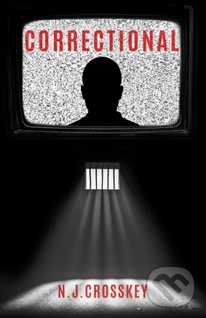 Kniha: Correctional (NJ Crosskey). Legend Press Ltd, 2022 Kniha: Correctional (NJ Crosskey). Legend Press Ltd, 2022