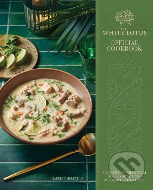 Kniha: The White Lotus Official Cookbook (Jarrett Melendez). Insight, 2025 Kniha: The White Lotus Official Cookbook (Jarrett Melendez). Insight, 2025