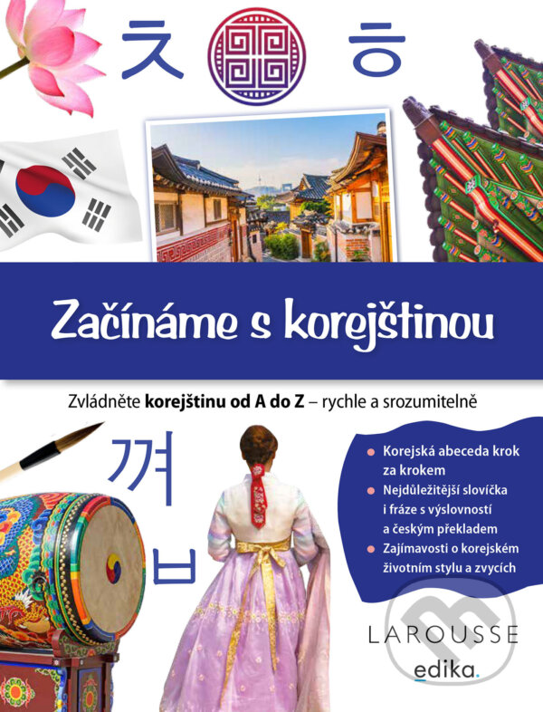 E-kniha: Začínáme s korejštinou (Éditions Larousse). Edika, 2025 E-kniha: Začínáme s korejštinou (Éditions Larousse). Edika, 2025
